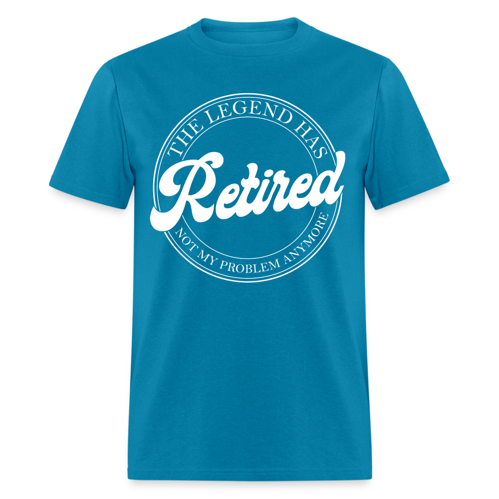 The Legend Has Retired T-Shirt - turquoise