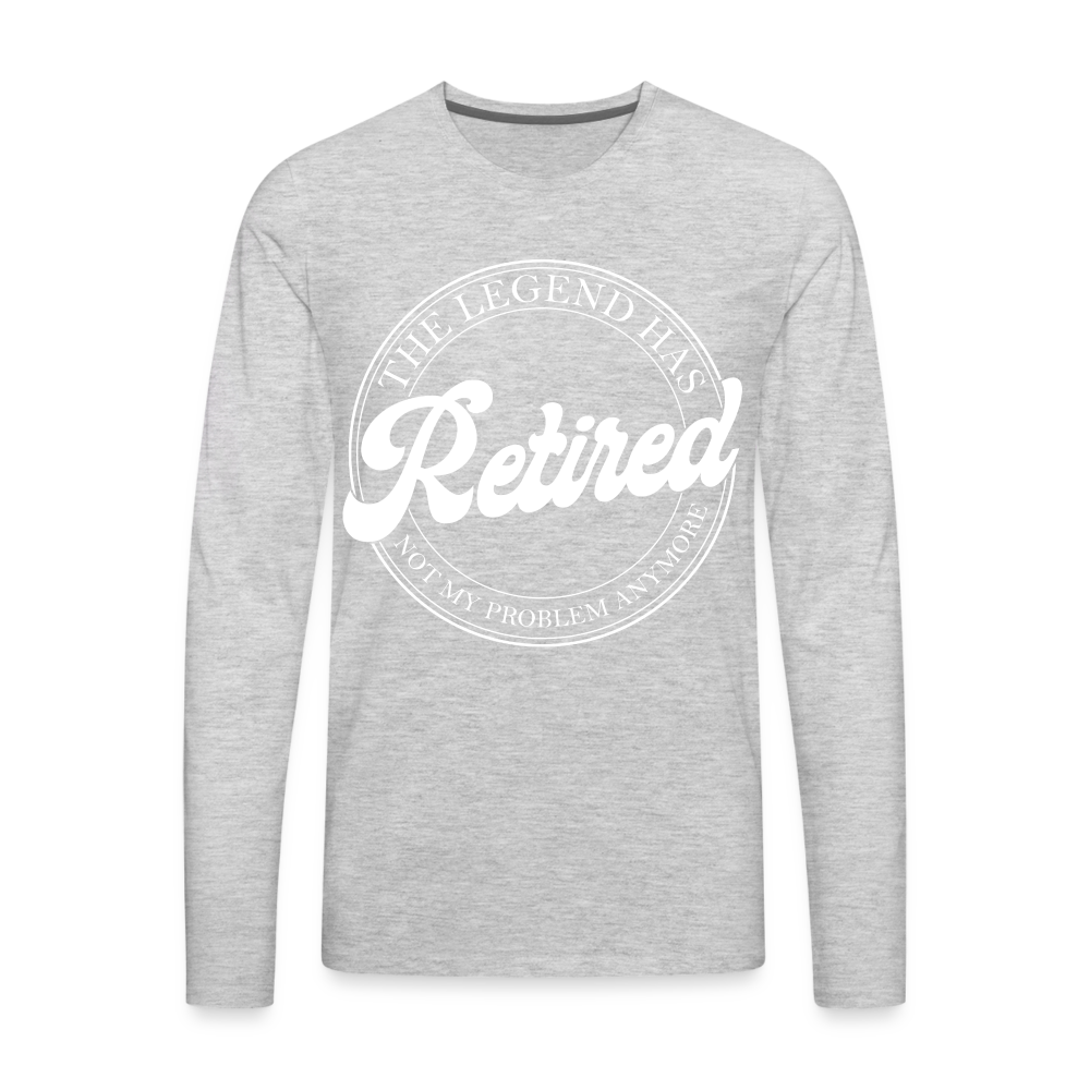 The Legend Has Retired Men's Premium Long Sleeve T-Shirt - heather gray