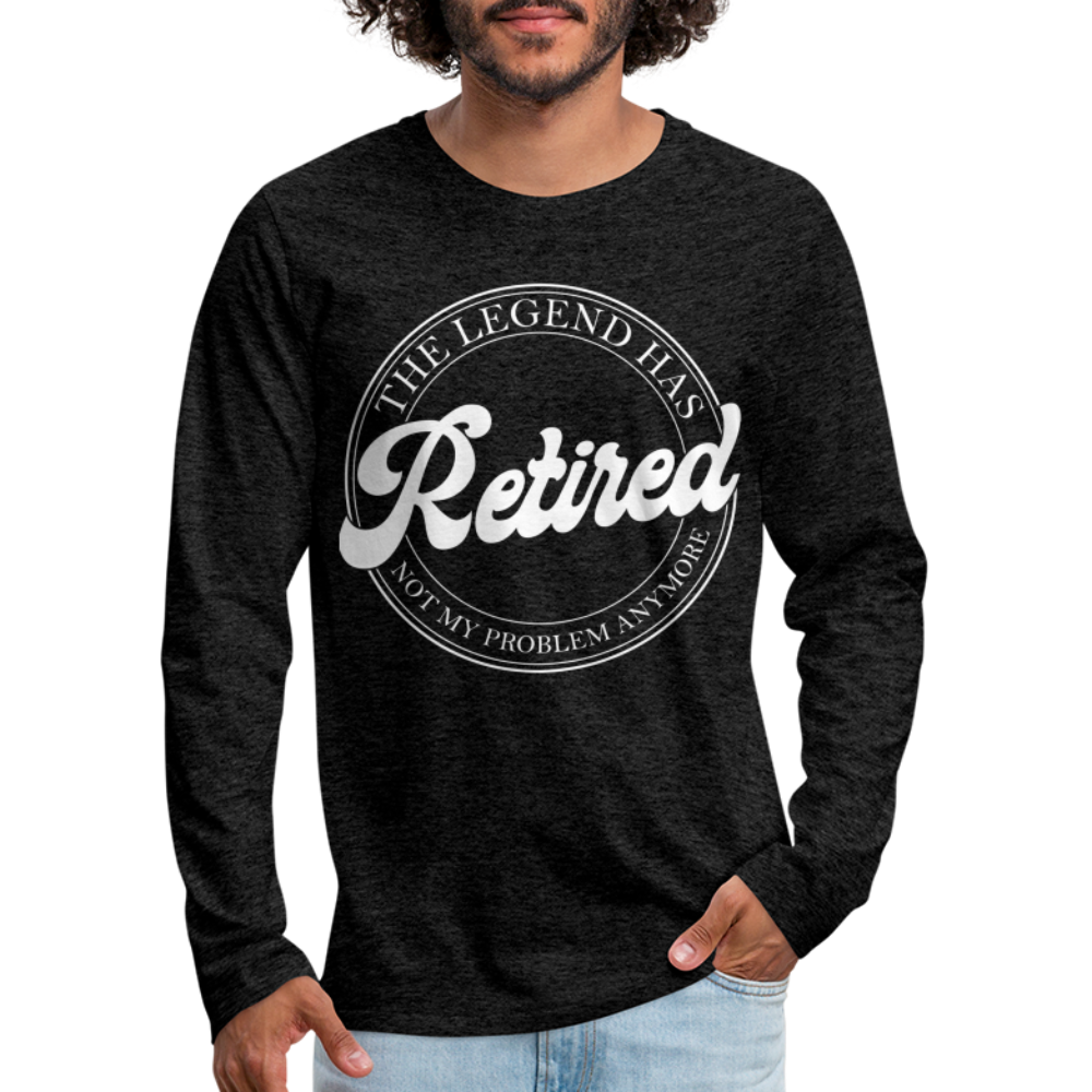 The Legend Has Retired Men's Premium Long Sleeve T-Shirt - charcoal grey