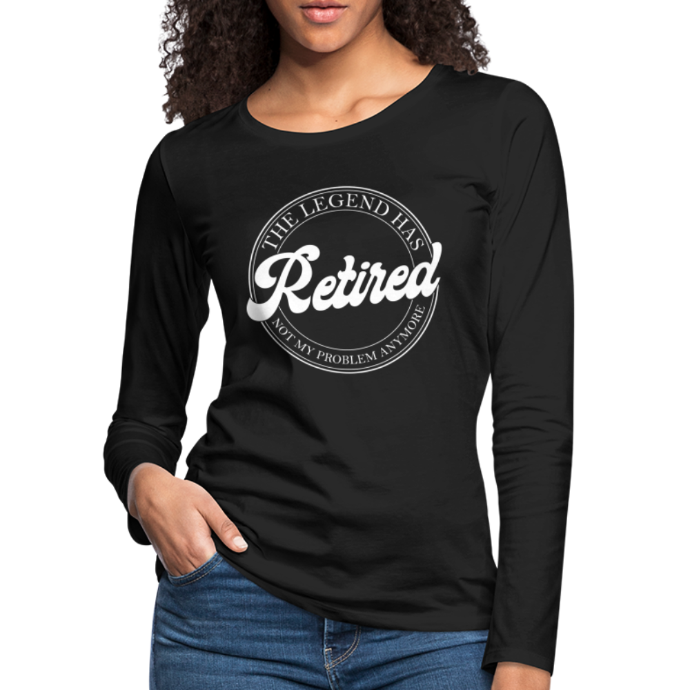 The Legend Has Retired Women's Premium Long Sleeve T-Shirt - black