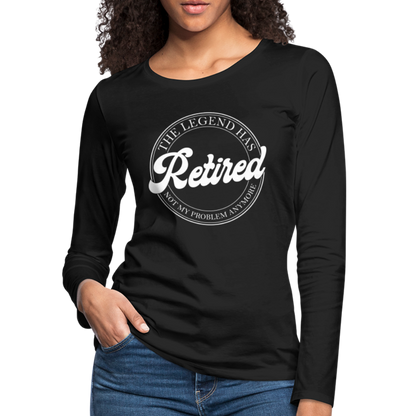 The Legend Has Retired Women's Premium Long Sleeve T-Shirt - black