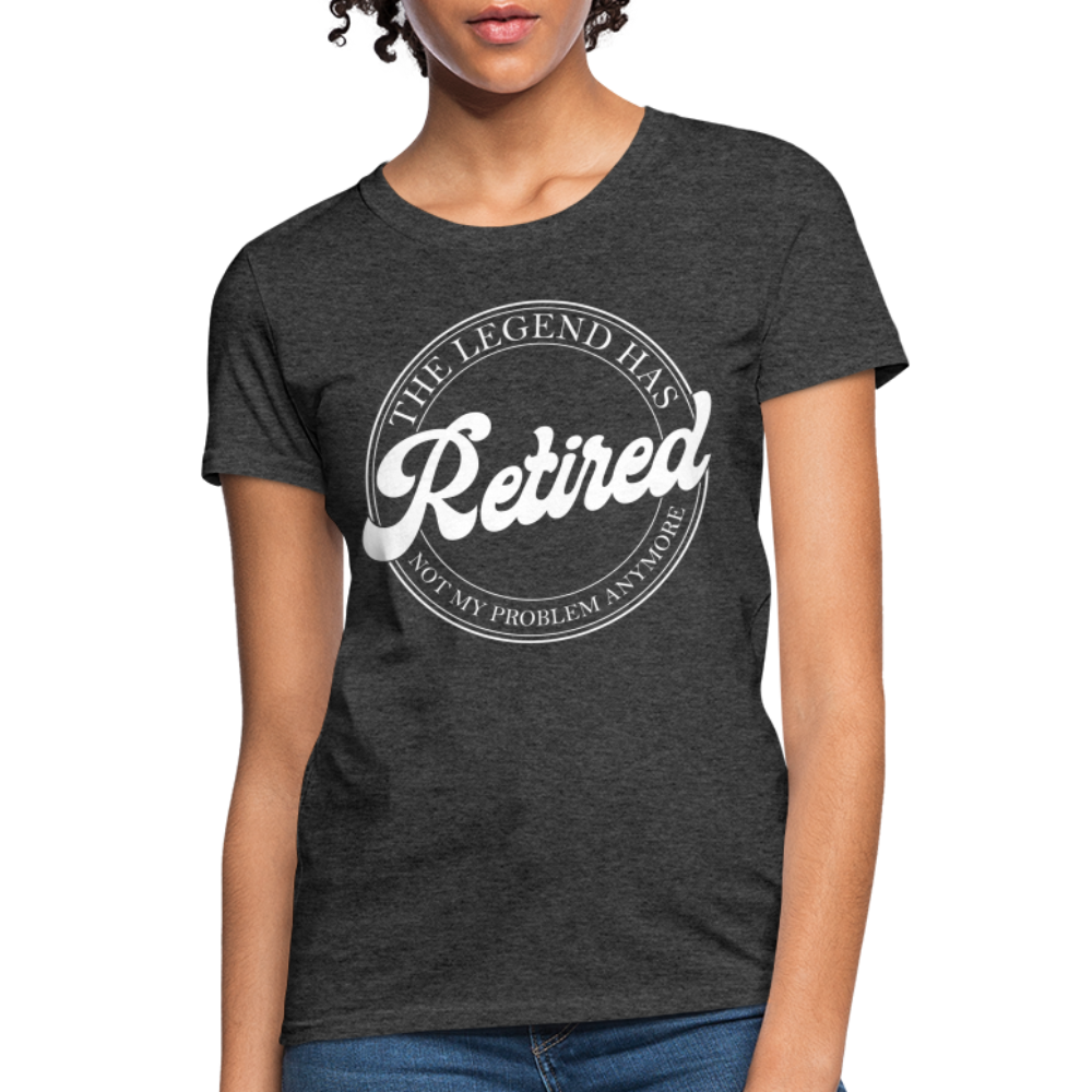 The Legend Has Retired Women's T-Shirt - heather black