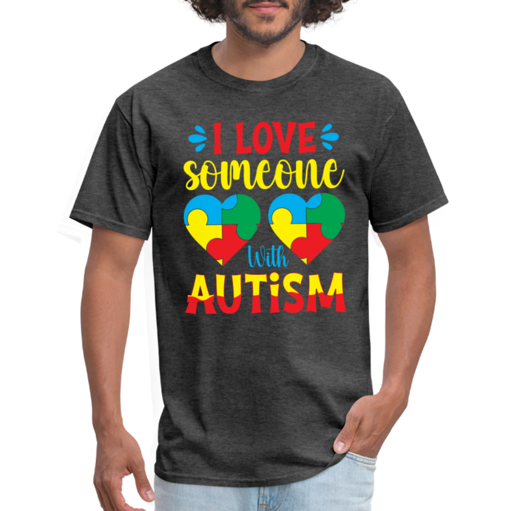 I Love Someone With Autism T-Shirt - heather black