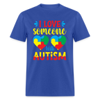 I Love Someone With Autism T-Shirt
