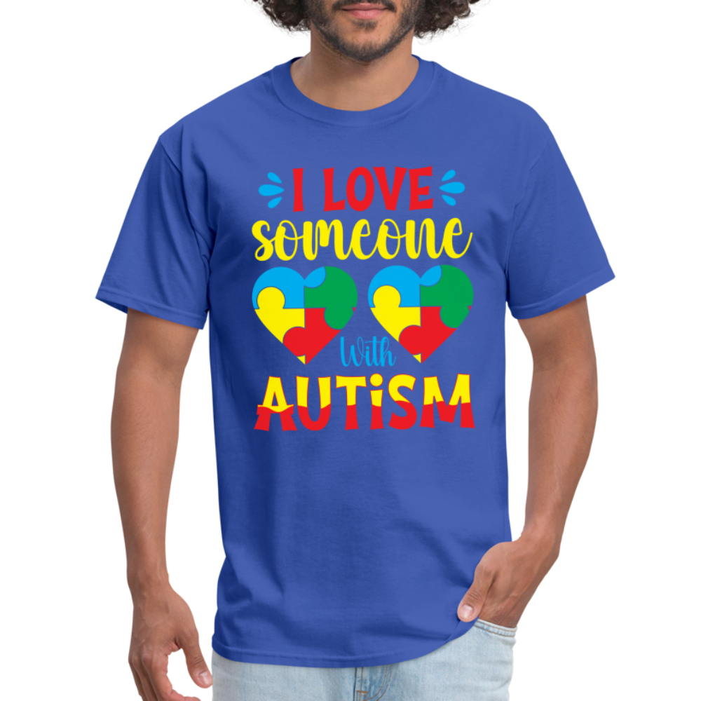 I Love Someone With Autism T-Shirt - royal blue