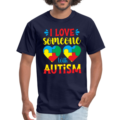 I Love Someone With Autism T-Shirt - navy