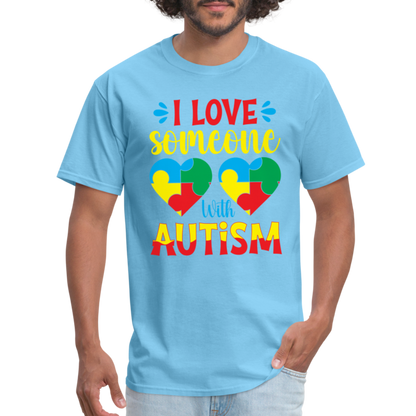 I Love Someone With Autism T-Shirt - aquatic blue