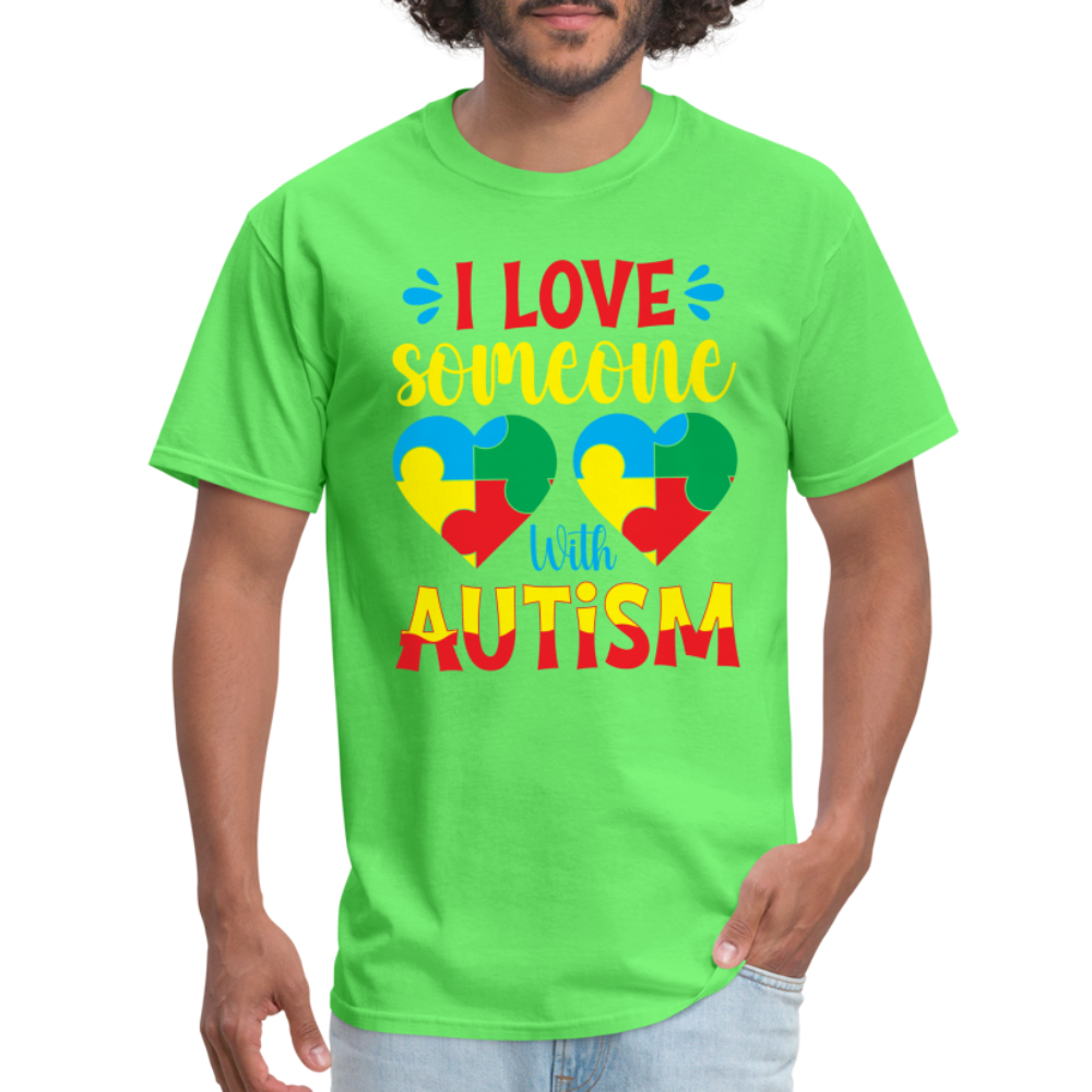 I Love Someone With Autism T-Shirt - kiwi