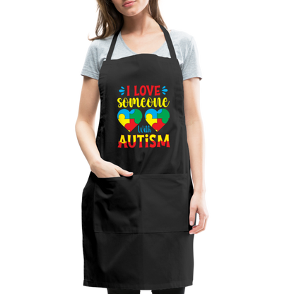 I Love Someone With Autism Adjustable Apron - black