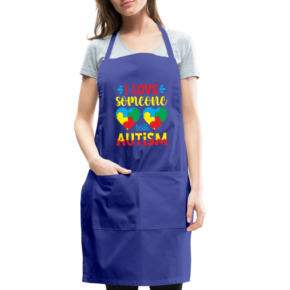 I Love Someone With Autism Adjustable Apron - royal blue