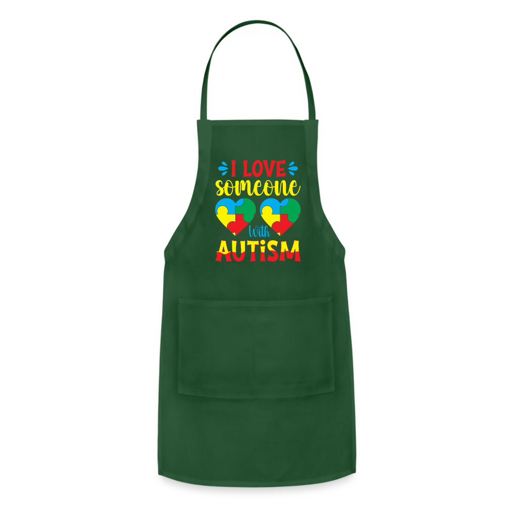 I Love Someone With Autism Adjustable Apron - forest green