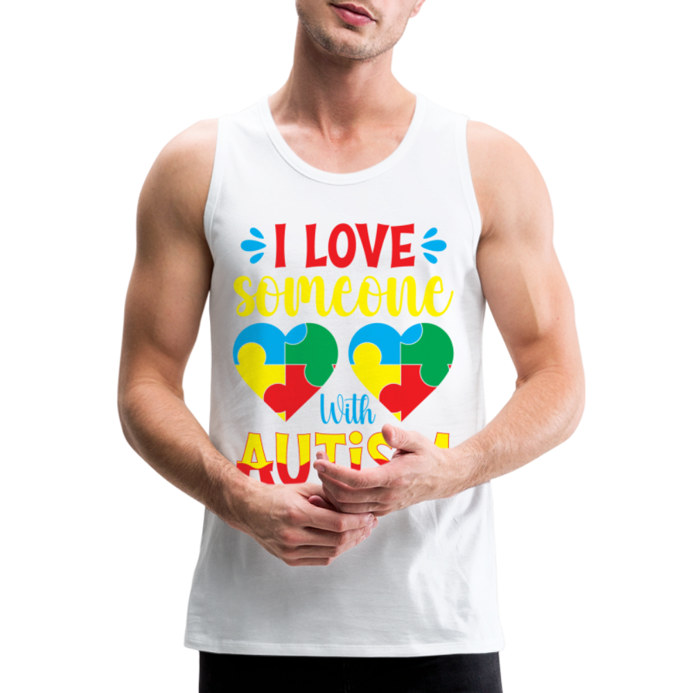 I Love Someone With Autism Men’s Premium Tank Top - white