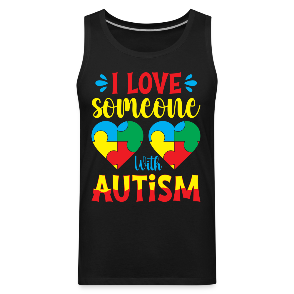 I Love Someone With Autism Men’s Premium Tank Top - black