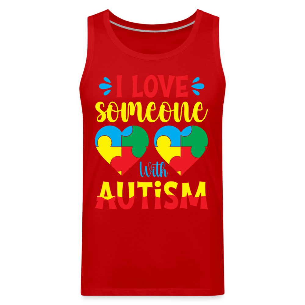 I Love Someone With Autism Men’s Premium Tank Top - red