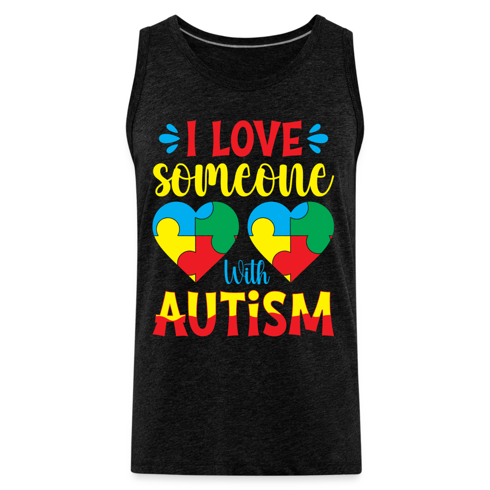 I Love Someone With Autism Men’s Premium Tank Top - charcoal grey