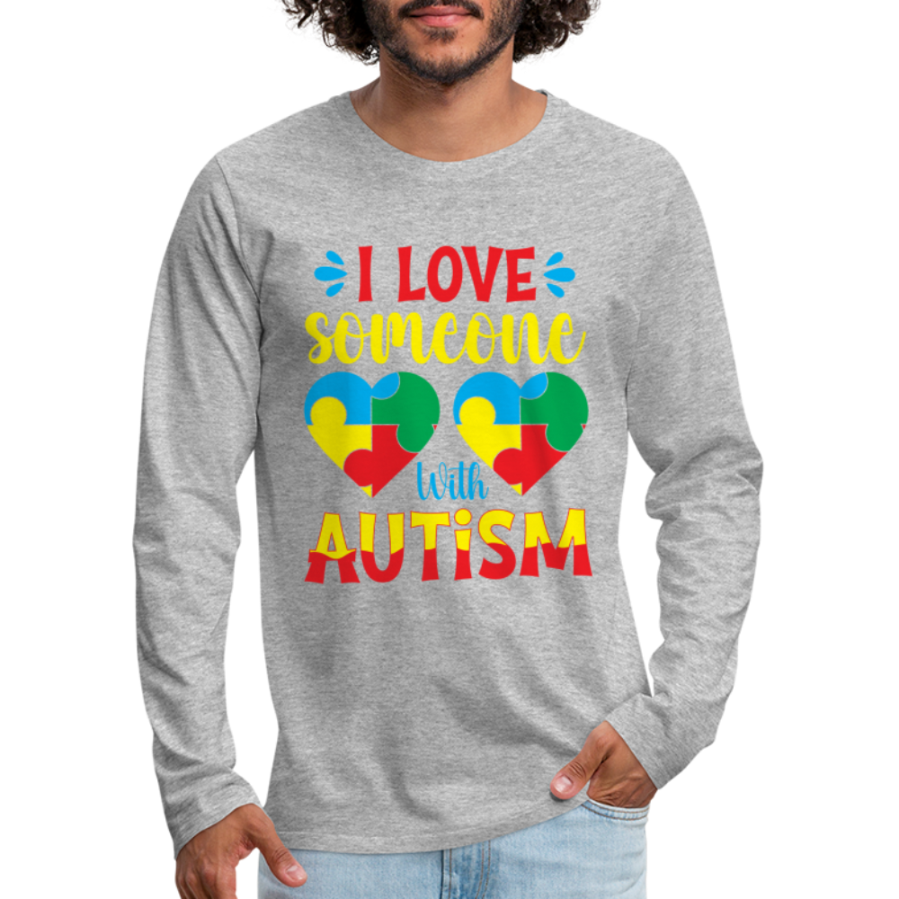 I Love Someone With Autism Men's Premium Long Sleeve T-Shirt - heather gray