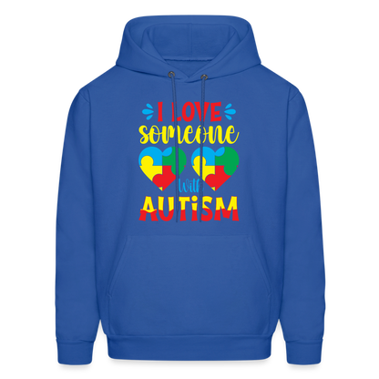 I Love Someone With Autism Hoodie - royal blue