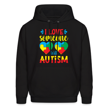 I Love Someone With Autism Hoodie - black