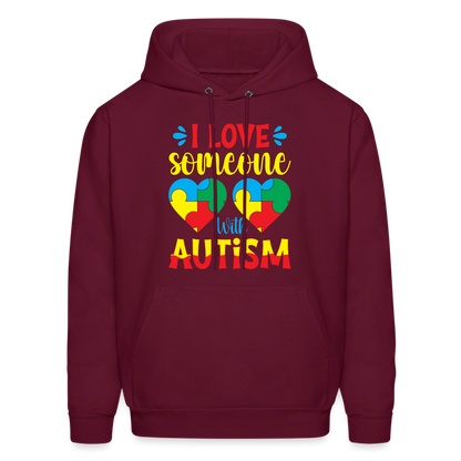 I Love Someone With Autism Hoodie - burgundy