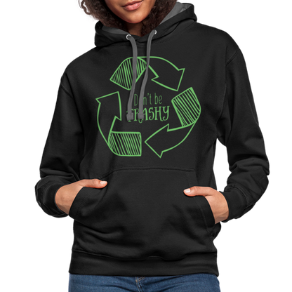 Don't Be Trashy Hoodie (Recycle) - black/asphalt