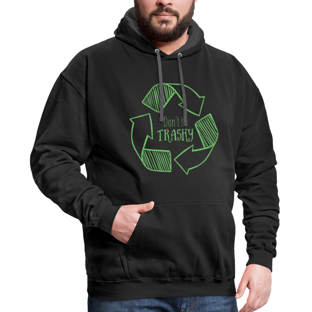 Don't Be Trashy Hoodie (Recycle) - black/asphalt