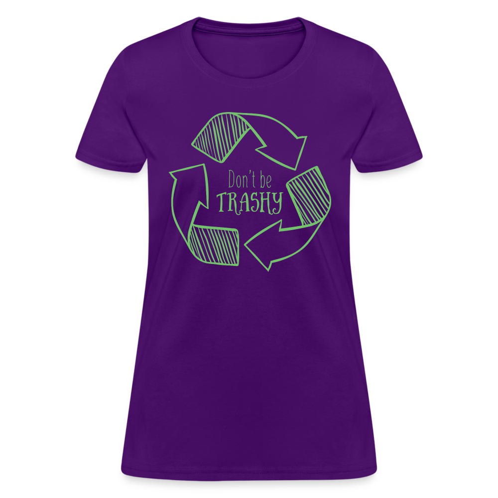 Don't Be Trashy Women's T-Shirt (Recycle) - purple