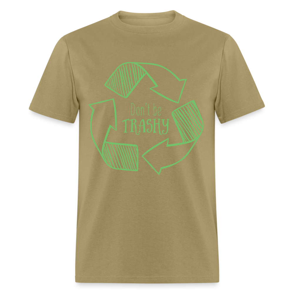 Don't Be Trashy T-Shirt (Recycle) - khaki