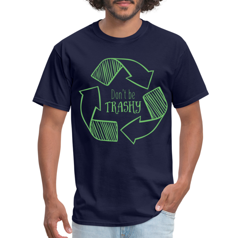 Don't Be Trashy T-Shirt (Recycle) - navy