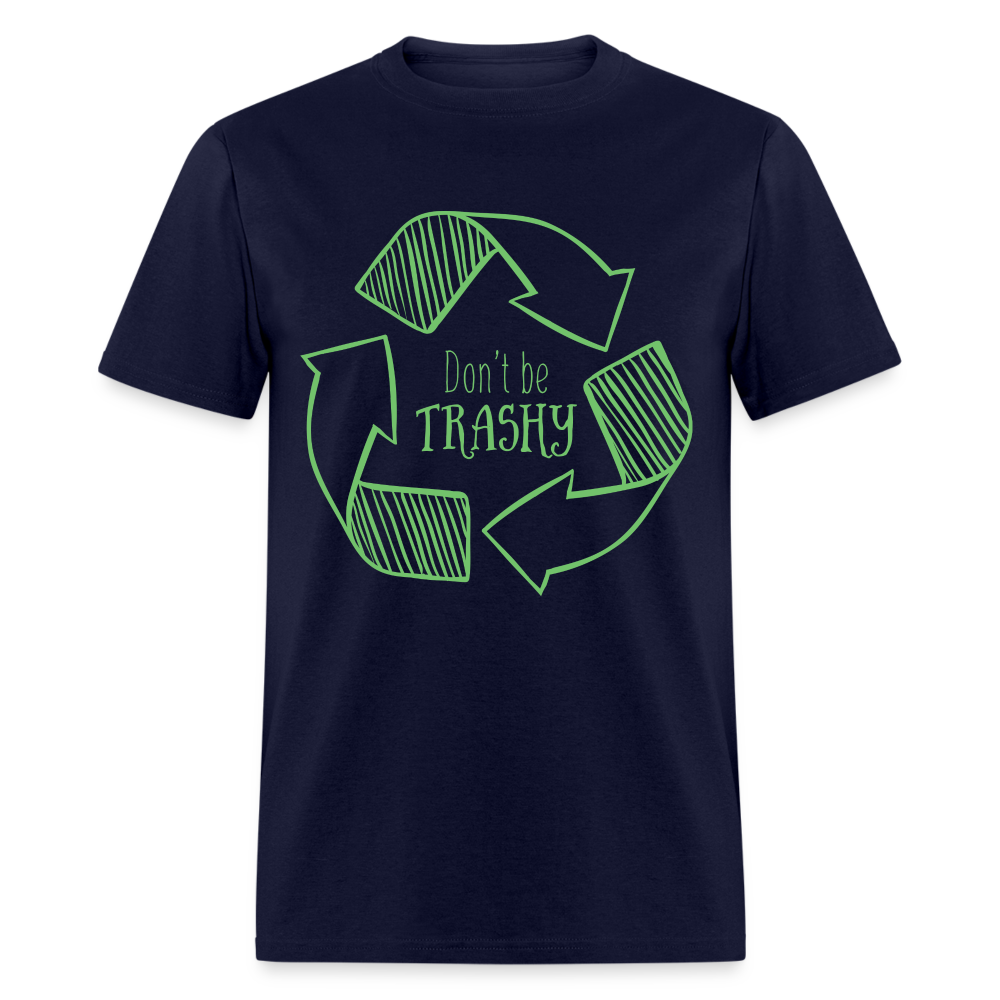 Don't Be Trashy T-Shirt (Recycle) - navy