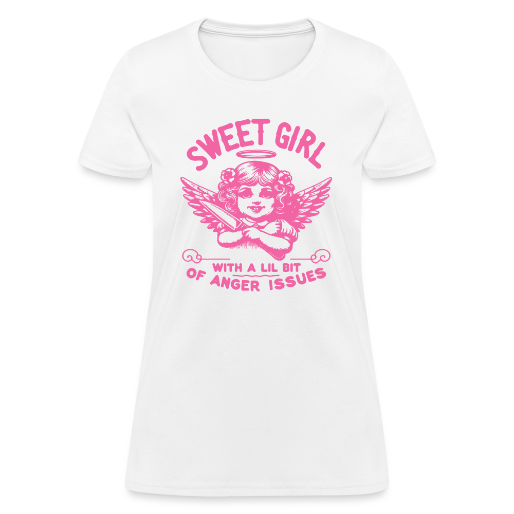Sweet Girl With A Lil Bit of Anger Issues Women's T-Shirt - white