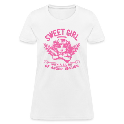 Sweet Girl With A Lil Bit of Anger Issues Women's T-Shirt - white