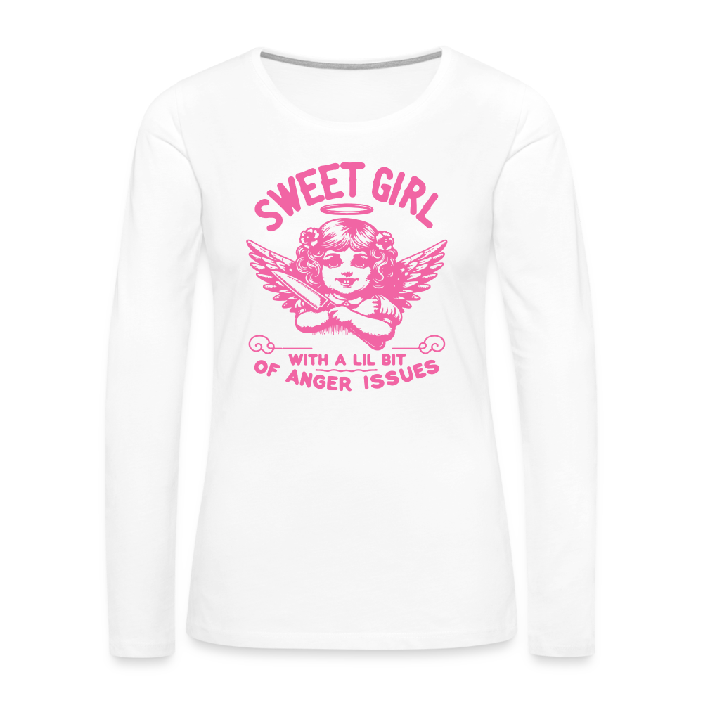 Sweet Girl With A Lil Bit of Anger Issues Women's Premium Long Sleeve T-Shirt - white