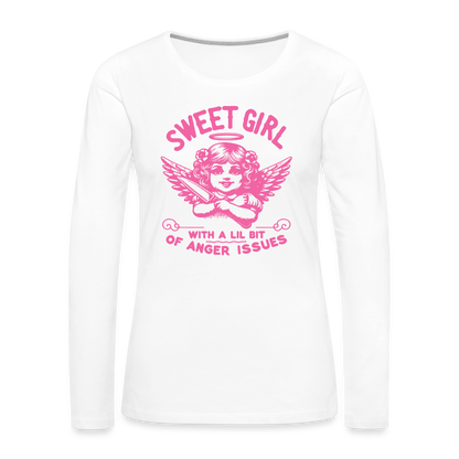 Sweet Girl With A Lil Bit of Anger Issues Women's Premium Long Sleeve T-Shirt - white