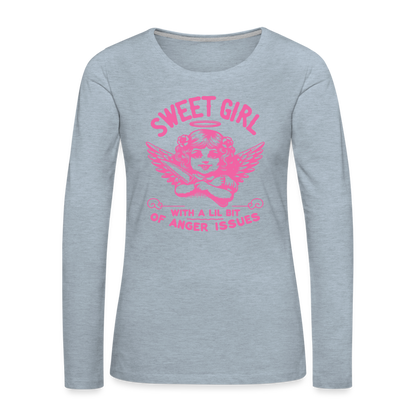 Sweet Girl With A Lil Bit of Anger Issues Women's Premium Long Sleeve T-Shirt - heather ice blue