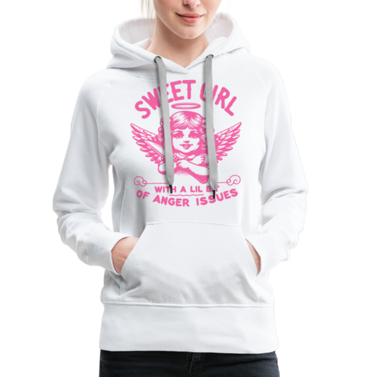 Sweet Girl With A Lil Bit of Anger Issues Women’s Premium Hoodie - white