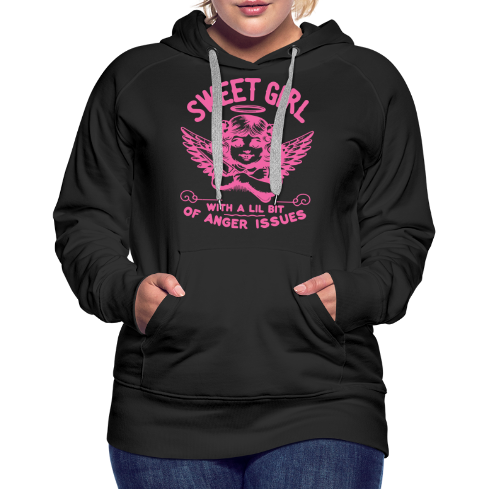 Sweet Girl With A Lil Bit of Anger Issues Women’s Premium Hoodie - black
