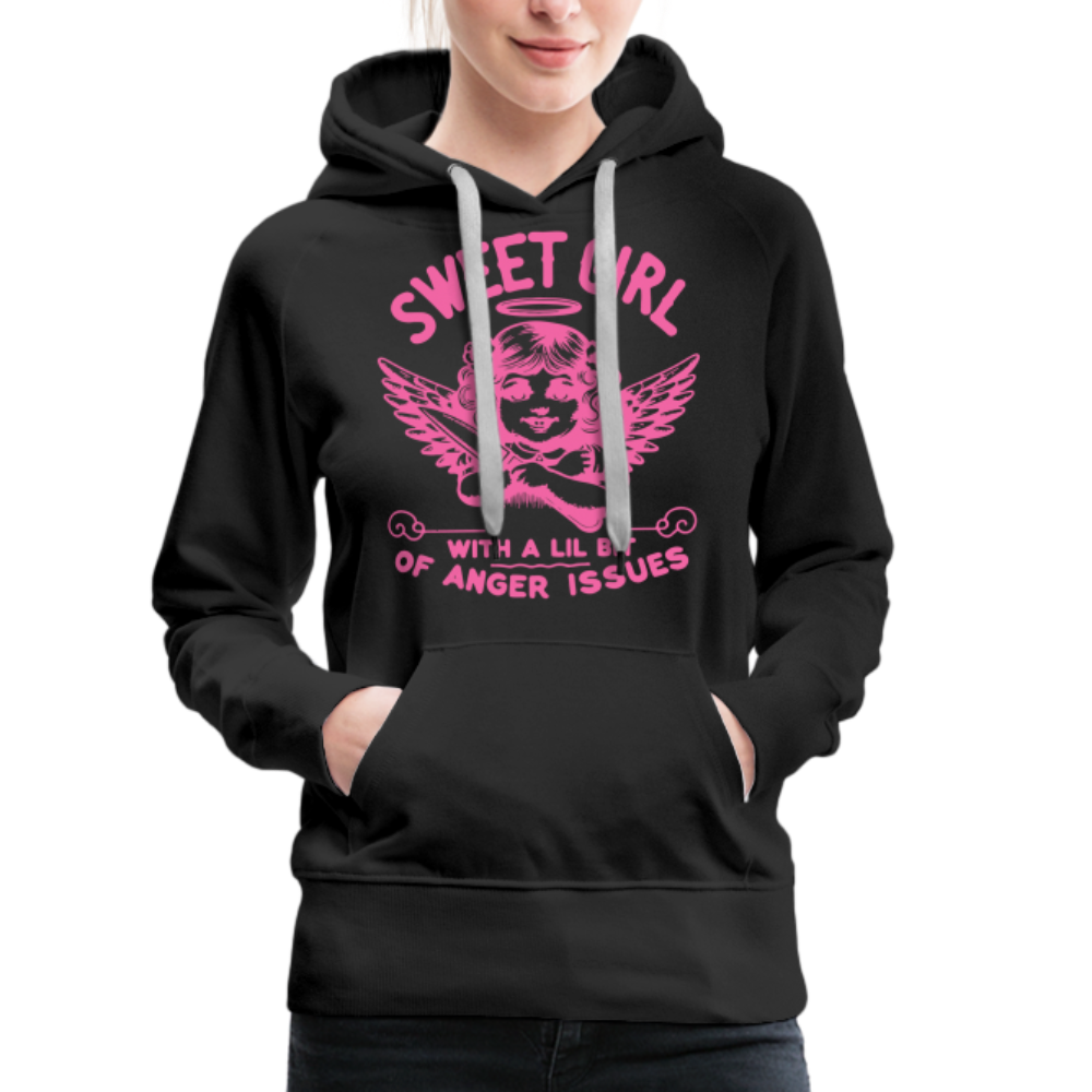 Sweet Girl With A Lil Bit of Anger Issues Women’s Premium Hoodie - black