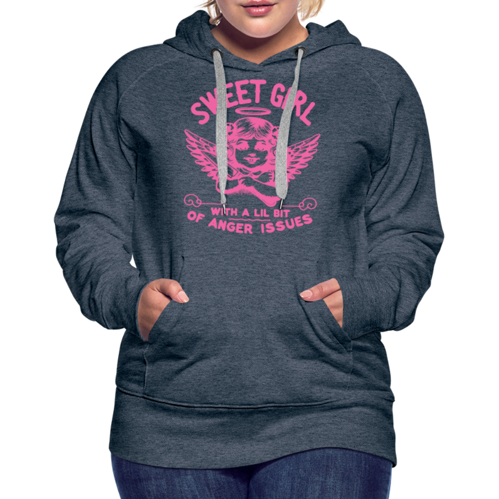 Sweet Girl With A Lil Bit of Anger Issues Women’s Premium Hoodie - heather denim