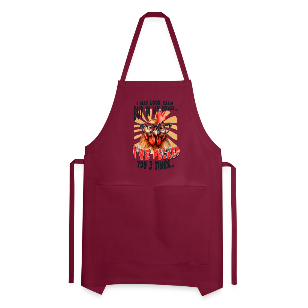I May Look Calm But In My Head... funny Crazy Chicken Adjustable Apron - burgundy