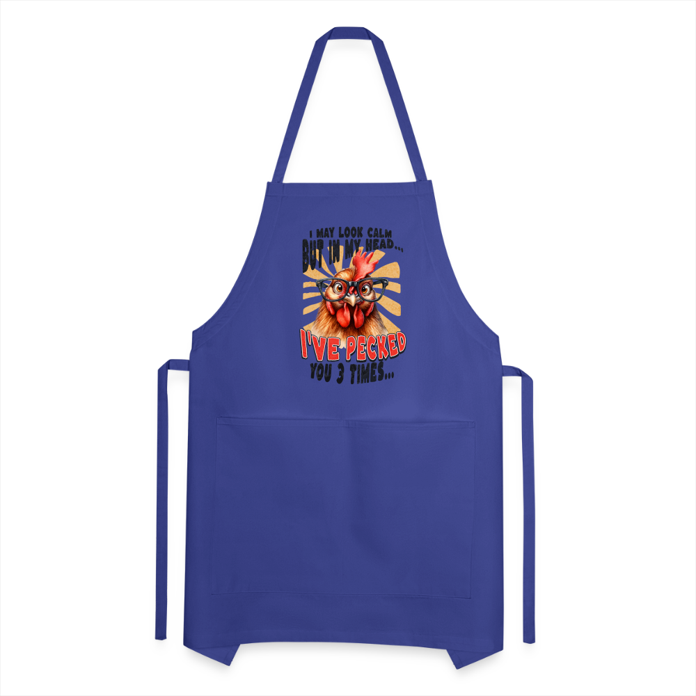 I May Look Calm But In My Head... funny Crazy Chicken Adjustable Apron - royal blue
