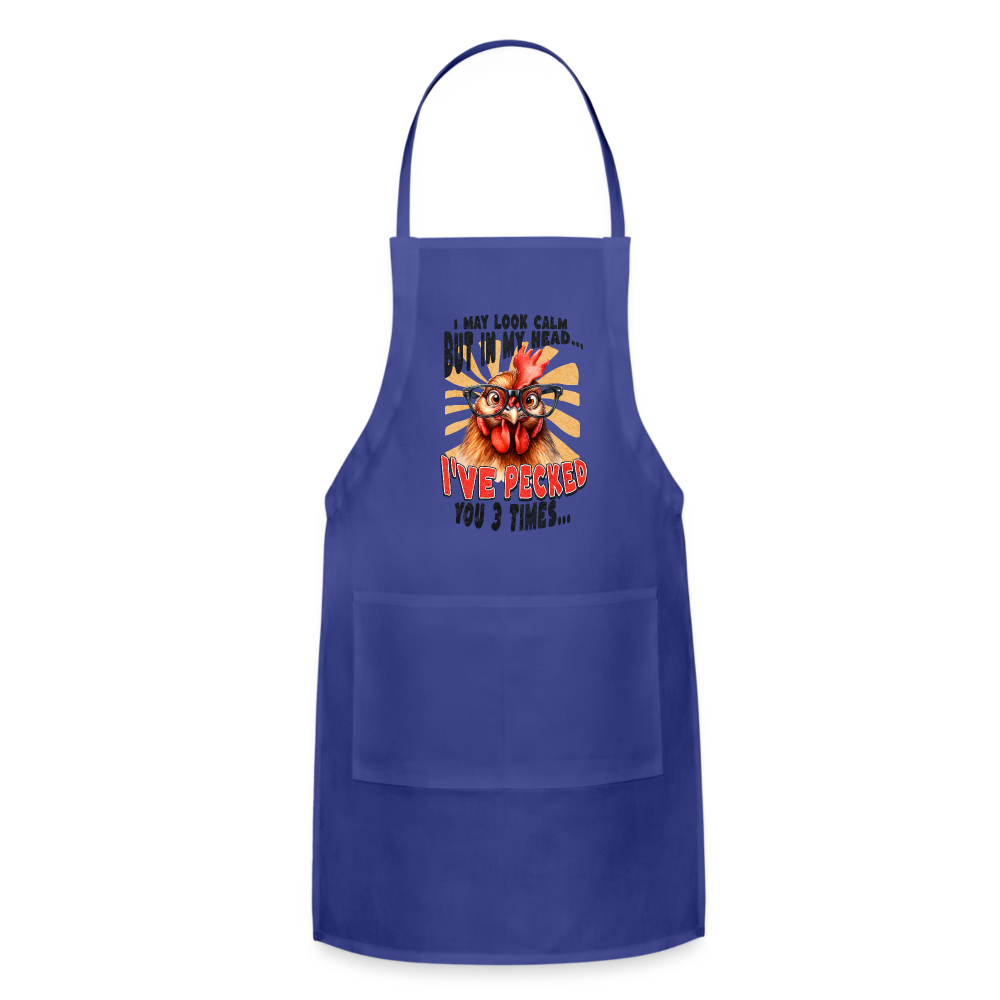 I May Look Calm But In My Head... funny Crazy Chicken Adjustable Apron - royal blue