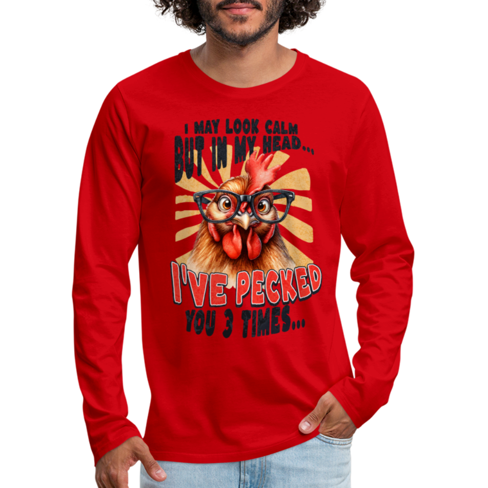 I May Look Calm But In My Head... Funny Crazy Chicken Men's Premium Long Sleeve T-Shirt - red