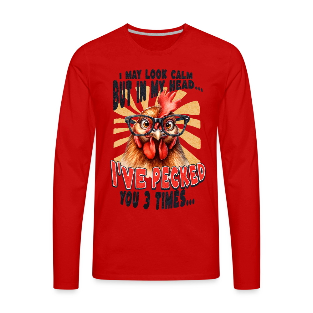 I May Look Calm But In My Head... Funny Crazy Chicken Men's Premium Long Sleeve T-Shirt - red