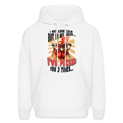 I May Look Calm But In My Head... Funny Crazy Chicken Hoodie - white