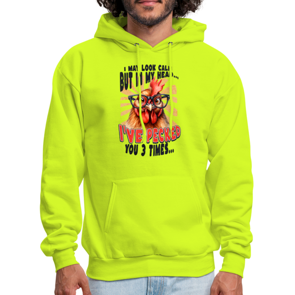 I May Look Calm But In My Head... Funny Crazy Chicken Hoodie - safety green