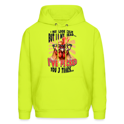 I May Look Calm But In My Head... Funny Crazy Chicken Hoodie - safety green