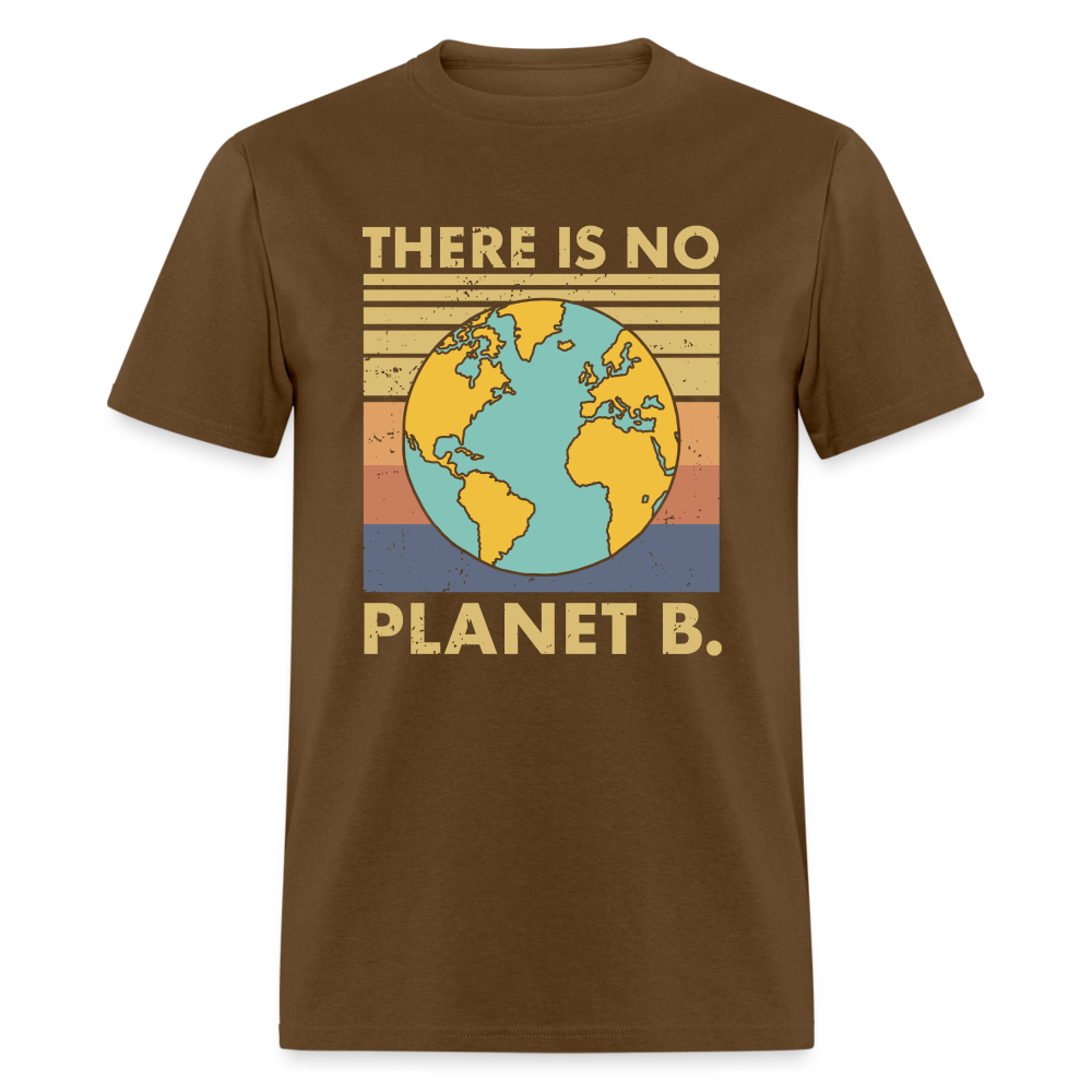 There Is No Planet B T-Shirt - brown