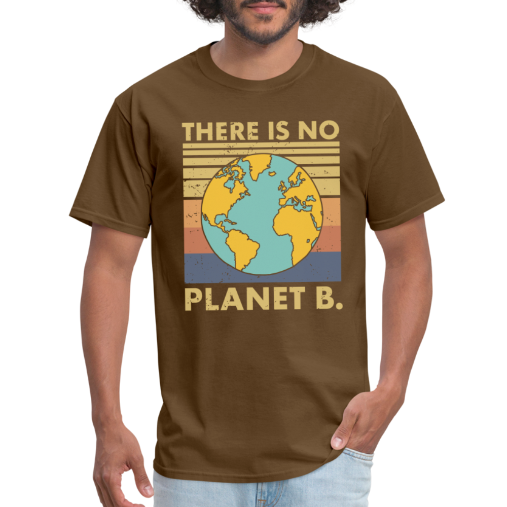 There Is No Planet B T-Shirt - brown