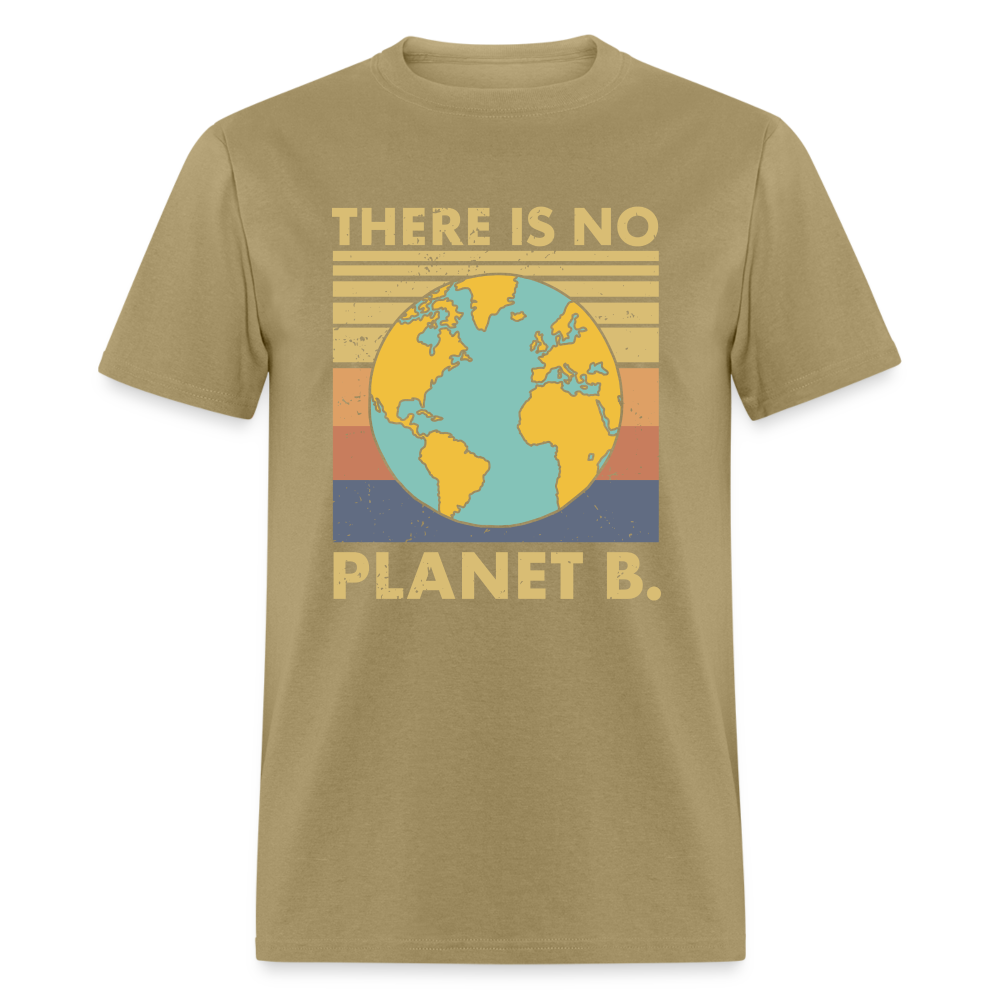 There Is No Planet B T-Shirt - khaki