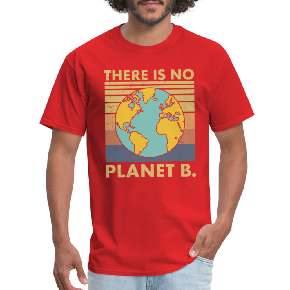 There Is No Planet B T-Shirt - red